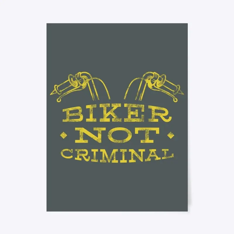 Biker Not Criminal