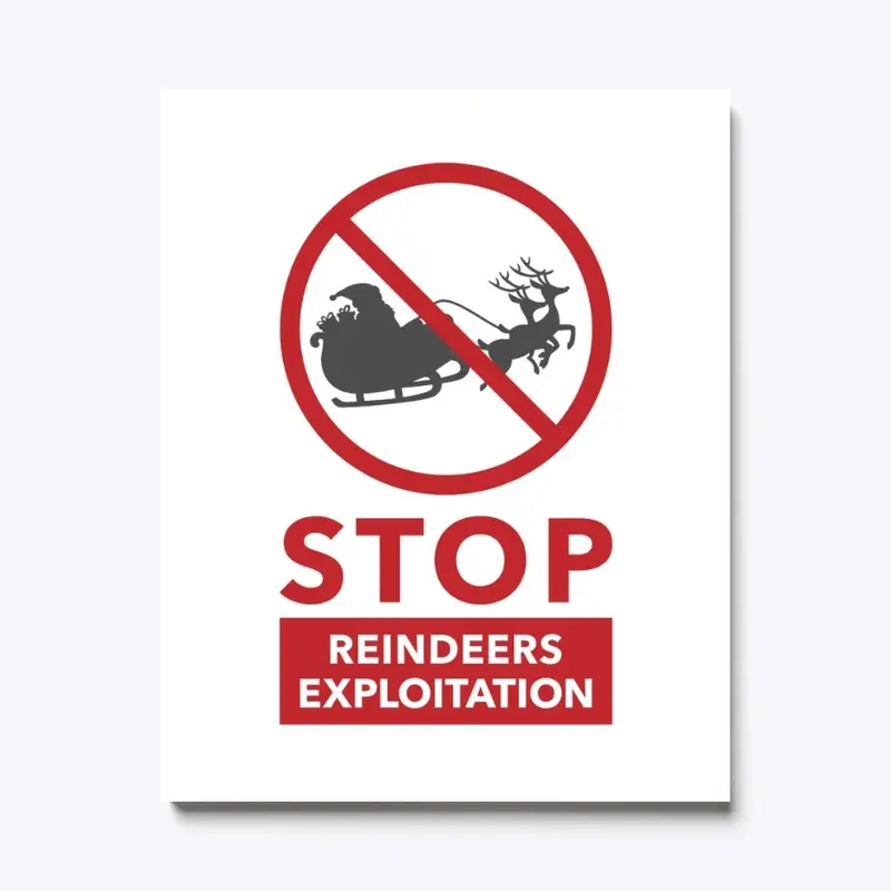 STOP Reindeers Exploitation