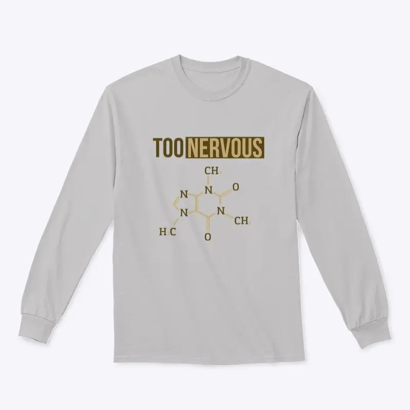 Too Nervous - Caffeine Molecule