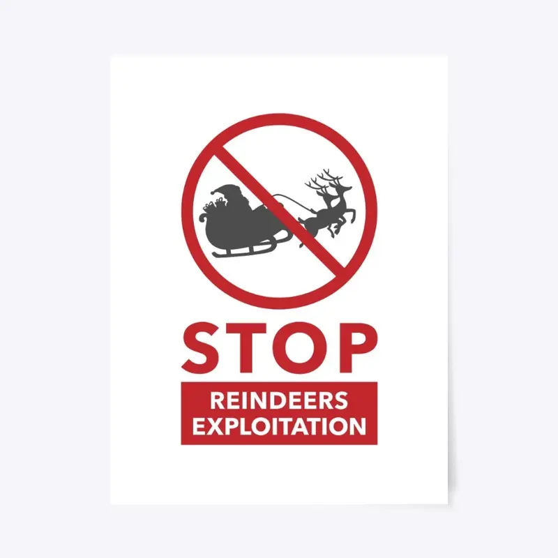 STOP Reindeers Exploitation