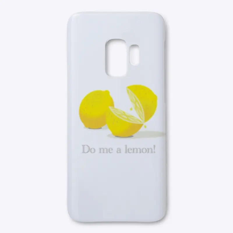 Do me a lemon!