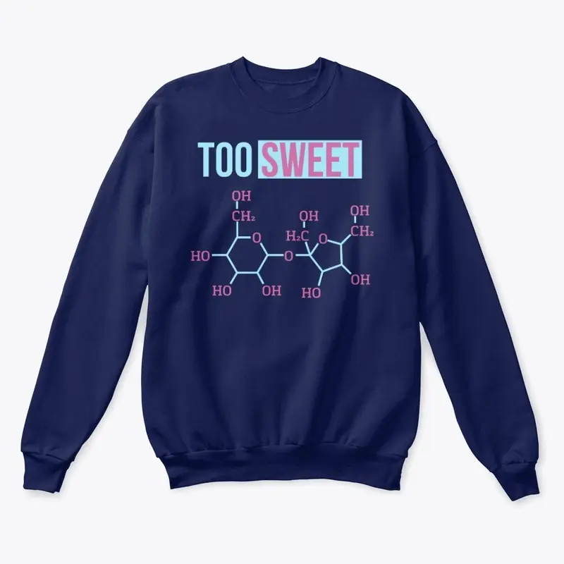 Too Sweet - Sucrose Molecule