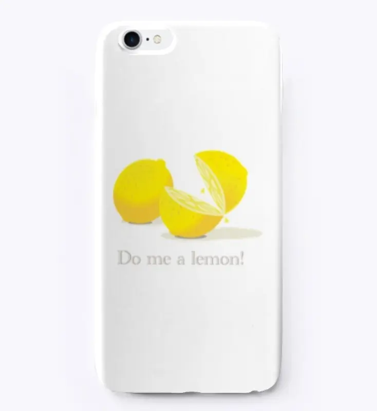 Do me a lemon!